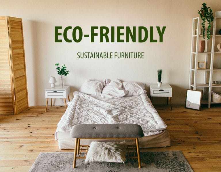 Eco-Friendly and Sustainable Furniture