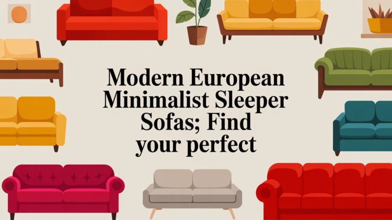 Modern European Minimalist Sleeper Sofas: Find Your Perfect